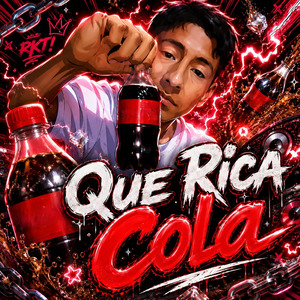 Que Rica Cola