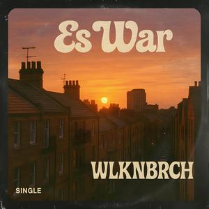 Es War