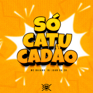 Só Catucadão
