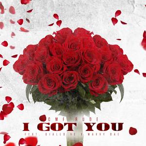 I Got You (feat. Diallo Ve & Wavvy Bae)
