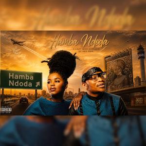 Hamba Ndoda (Amapiano Hit) (feat. Master KB & uNkosazana)