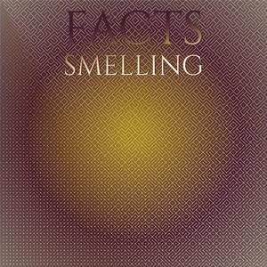Facts Smelling