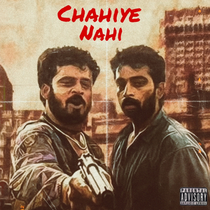 Chahiye Nahi
