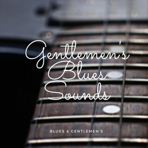 Gentlemen's Blues Sounds