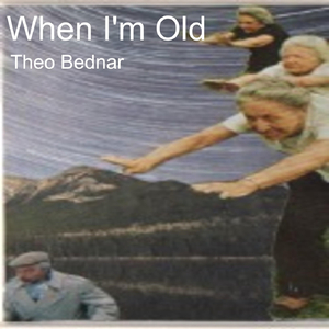 When I'm Old