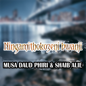 Ningamithokozeni Bwanji