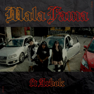 Mala Fama (feat. Arbok)