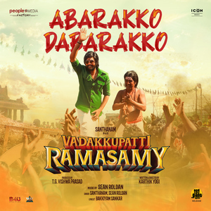 Abarakko Dabarakko (From "Vadakkupatti Ramasamy")