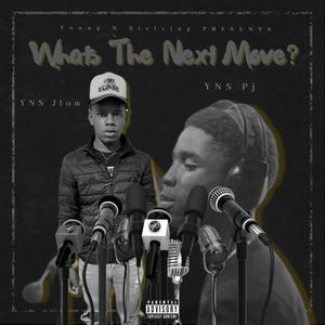 What's The Next Move
