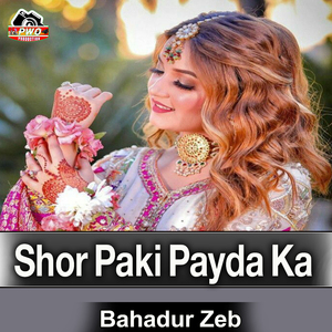 Shor Paki Payda Ka