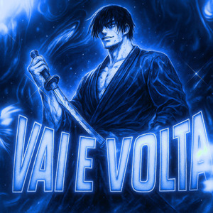 VAI E VOLTA (Super Slowed)