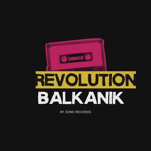 Revolution Balkanik