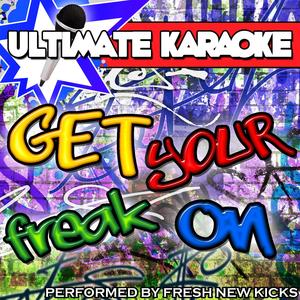 Get Ur Freak On (Originally Performed By Missy Elliott) [Karaoke Version]