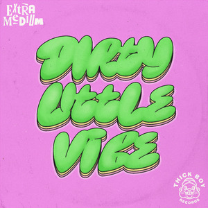 Dirty Little Vibe