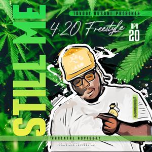 Still Me (4:20 Freestyle)