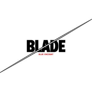 BLADE -絆ver.-(TV size)