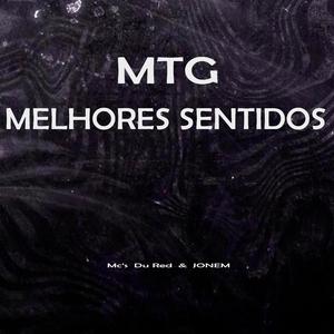 MELHORES SENDIDOS (feat. Mc Du Red) (MTG)