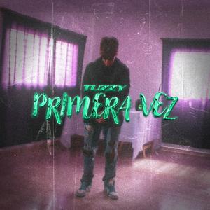 PRIMERA VEZ