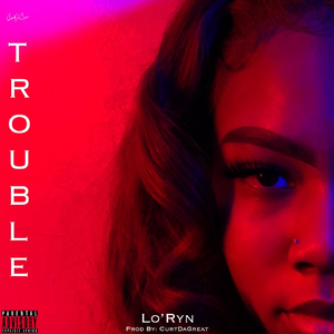 T.R.O.U.B.L.E
