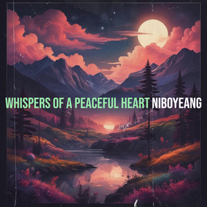 Whispers of a Peaceful Heart