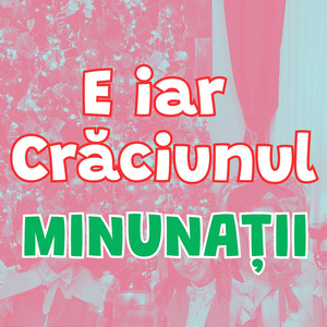 E IAR CRACIUNUL