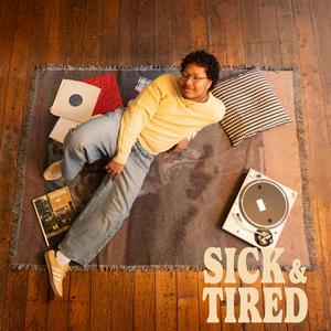 Sick&Tired