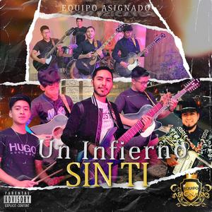 Un Infierno Sin Ti