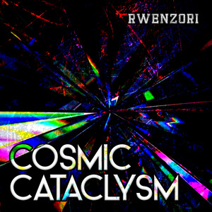 Cosmic Cataclysm