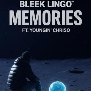 Memories (feat. Youngin’ Chriso)