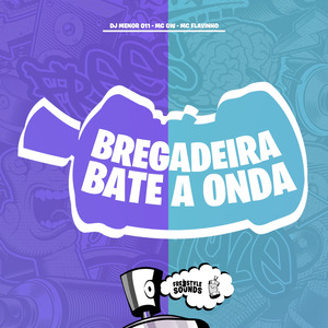 Bregadeira Bate A Onda