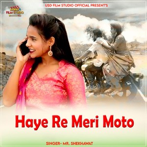 Haye Re Meri Moto