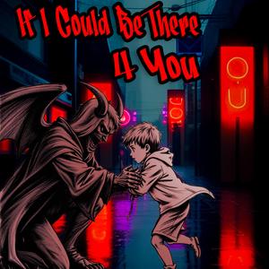 If I Could Be There 4 You 2025