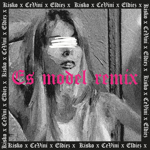 Es Model (Remix)