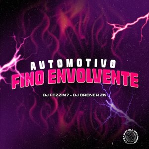 Automotivo Fino Envolvente