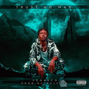 Trust No Man