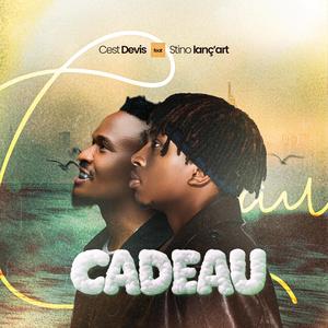 Cadeau (feat. Stino Lanç'art)