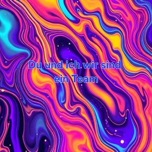 Du und ich wir sind ein Team (feat. Delanicoletta)