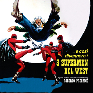 Supermen 1 (From ''…E cosi' divennero i 3 supermen del west'' Soundtrack)