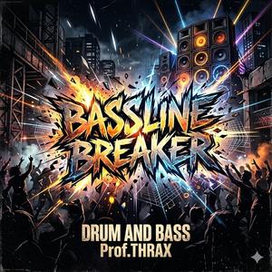 Bassline Breaker