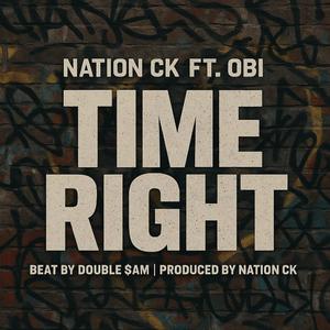 Time Right (feat. OBI & Double Sam)