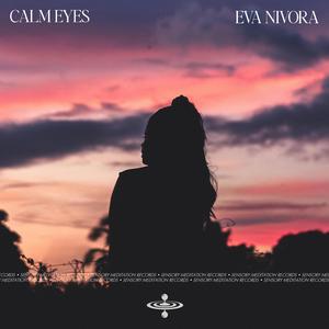 Calm Eyes