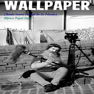 Wallpaper (Banda Sonora Original De La Pelicula)