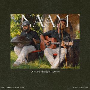 Naam (feat. Dhrumil Pancholi) (Handpan session)