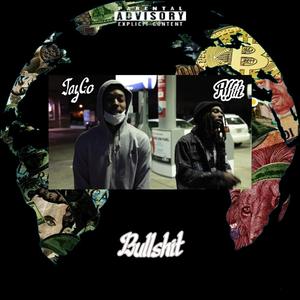Bullshit (feat. ZayGoCray)