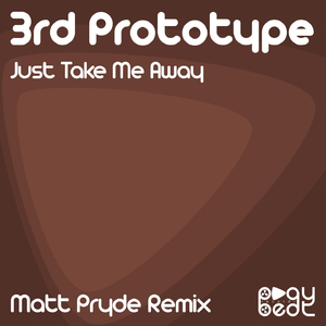 Just Take Me Away (Matt Pryde Remix)