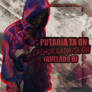 Putaria Ta On - Cachorrada Ta On