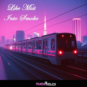 Like Mist Into Smoke