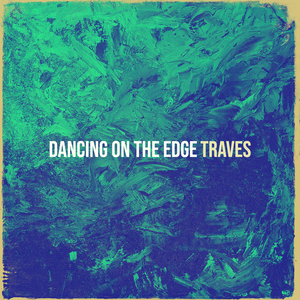 Dancing on the Edge