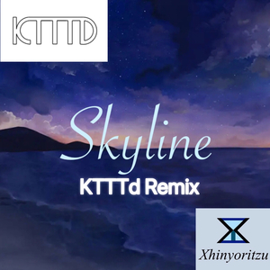 Kinayuko-Skyline [Extended]（KTTTd remix）