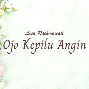 Ojo Kepilu Angin